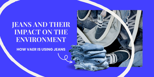 Jeans and Their Impact on the Environment